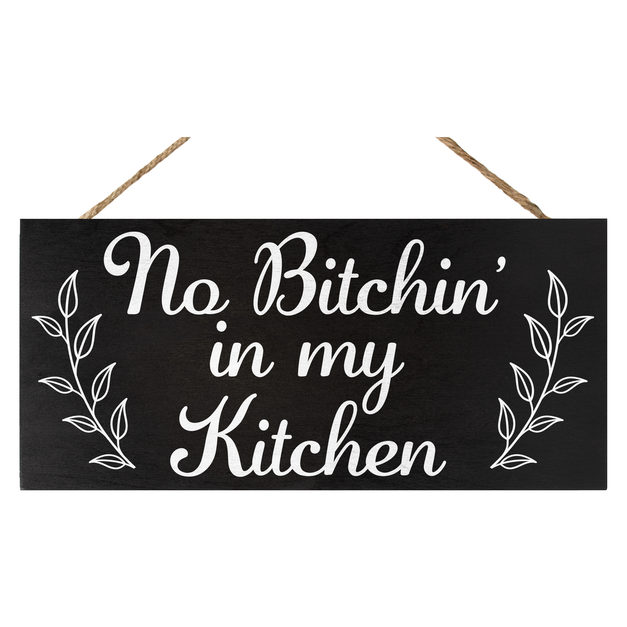 No Bitchin In My Kitchen, Funny kitchen decor – Woodticks Wood'n Signs